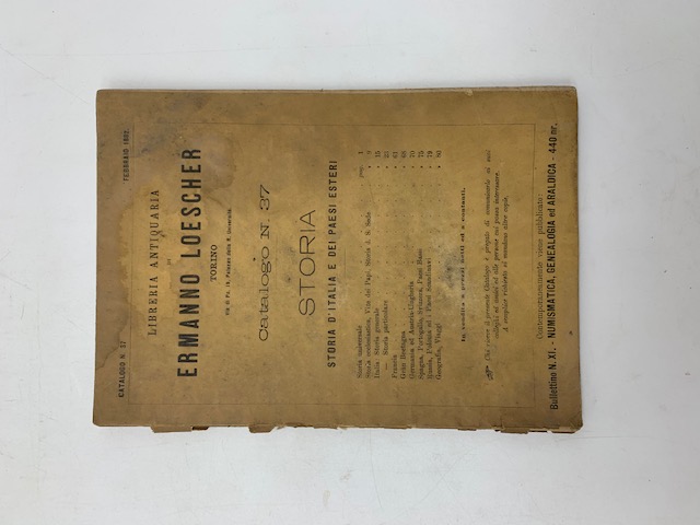 Libreria antiquaria di Ermanno Loescher. Torino. Catalogo n. 37. Storia d'Italia e dei paesi esteri. Febbraio 1882